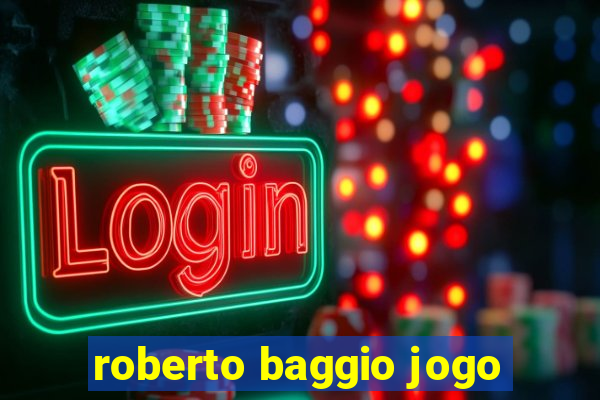 roberto baggio jogo